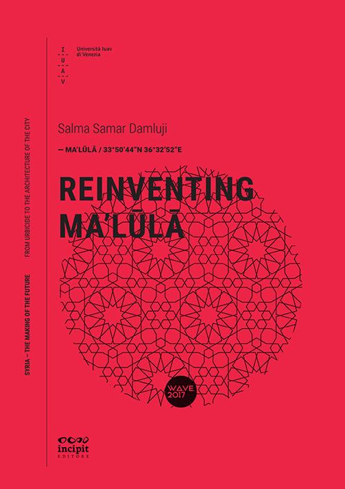 Reinventing Ma'Lula - Salma Samar Damluji - copertina
