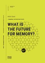 What is the future for memory?