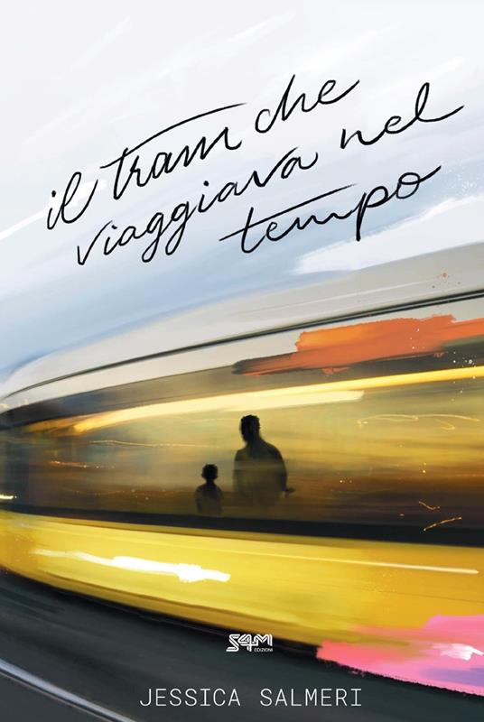 Il tram che viaggiava nel tempo - Jessica Salmeri - copertina