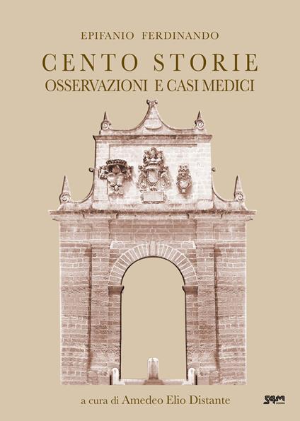 Cento storie od Osservazioni e casi medici - Epifanio Ferdinando - copertina