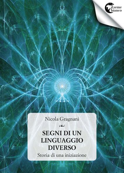 Segni di un linguaggio diverso - Nicola Gragnani - copertina