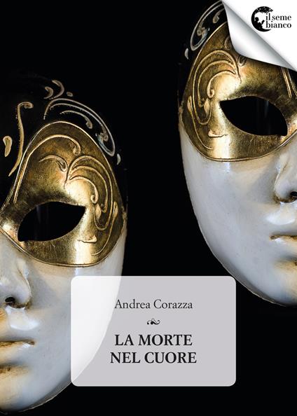 La morte nel cuore - Andrea Corazza - copertina