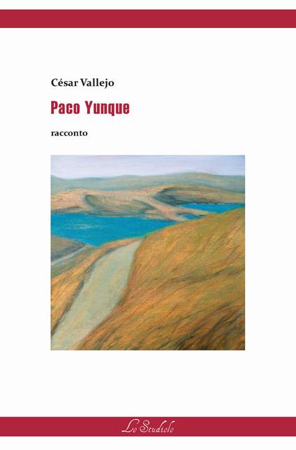 Paco Yunque. Ediz. italiana e spagnola - César Vallejo - copertina