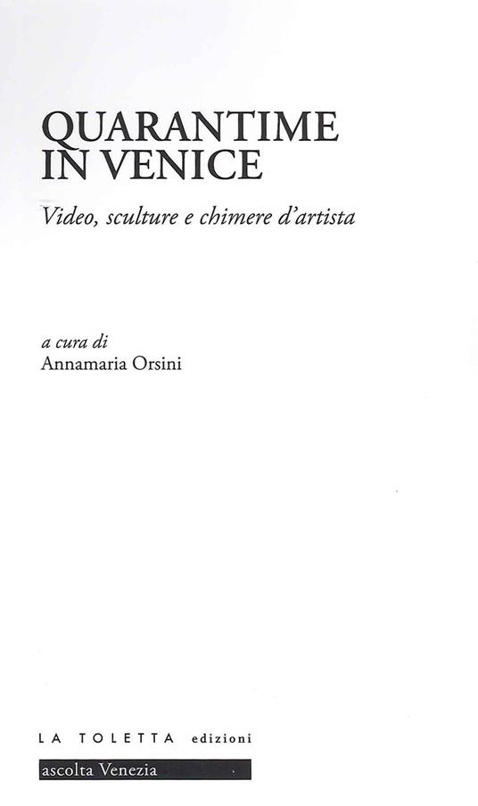 Quarantime in Venice. Video, sculture e chimere d'artista. Ediz. illustrata - copertina