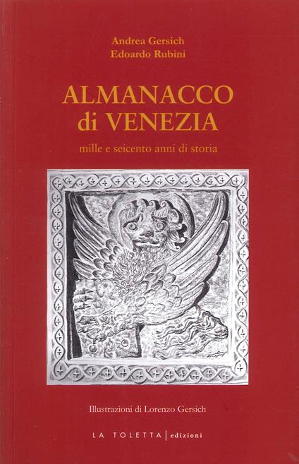 Almanacco di Venezia - Edoardo Rubini,Andrea Gersich - copertina