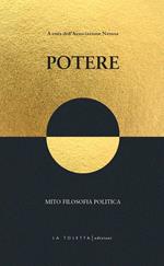 Potere. Mito filosofia politica