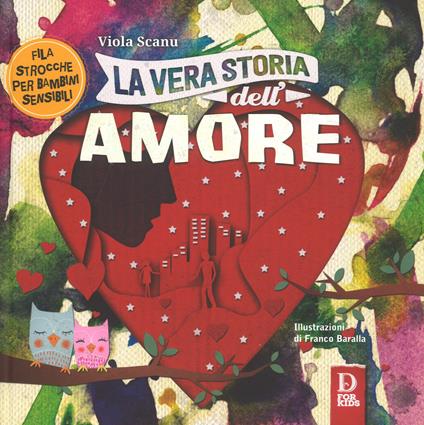 La vera storia dell'amore. Ediz. a colori - Viola Scanu - copertina