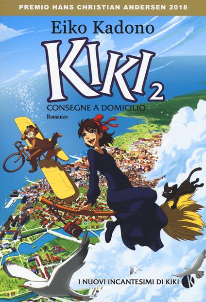 Kiki. Consegne a domicilio. Vol. 2: nuovi incantesimi di Kiki, I. - Eiko Kadono - copertina