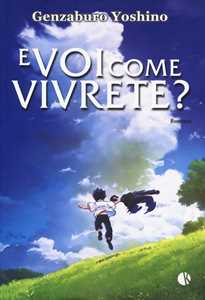 Libro E voi come vivrete? Genzaburo Yoshino