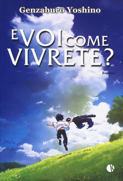 E voi come vivrete? - Genzaburo Yoshino - copertina