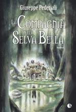 La compagnia della selva bella