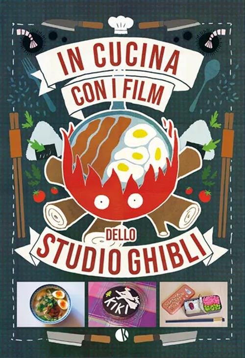 In cucina con i film dello Studio Ghibli - Claire-France Thévenon - copertina