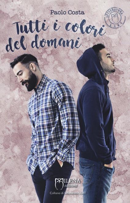 Tutti i colori del domani - Paolo Costa - copertina