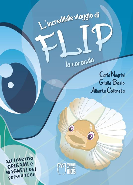 L'incredibile viaggio di Flip la coronula. Ediz. a colori - Giulia Bosio,Alberto Collareta - copertina