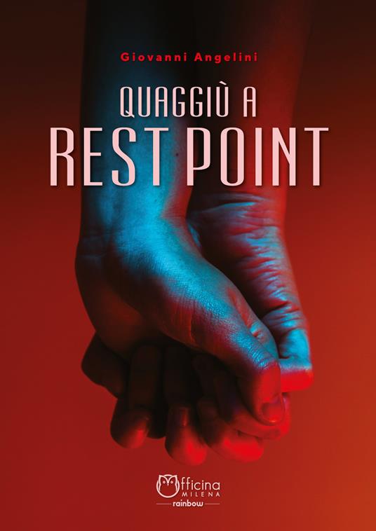 Quaggiù a Rest Point - Giovanni Angelini - copertina