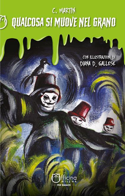 Qualcosa si muove nel grano. Ediz. illustrata - Martin C. - copertina