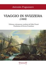 Viaggio in Svizzera (1868). Ediz. critica