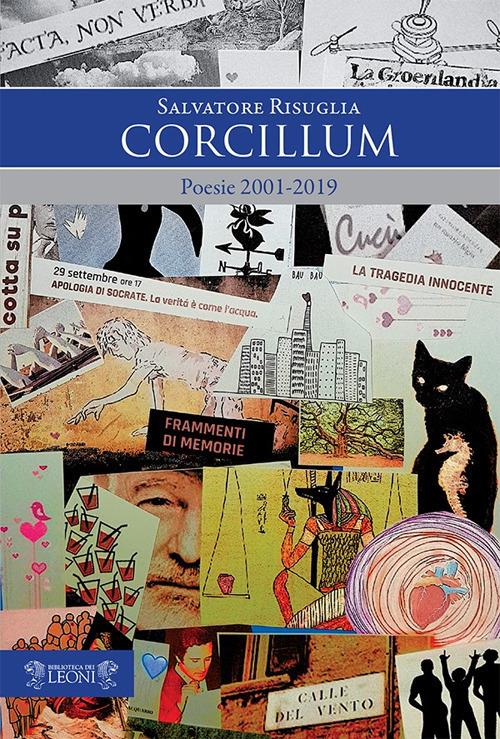 Corcillum. Poesie 2001-2019 - Salvatore Risuglia - copertina