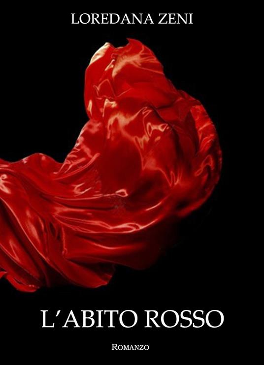 L' abito rosso - Loredana Zeni - copertina