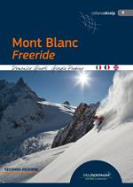 Mont Blanc freeride. Ediz. italiana, inglese e francese