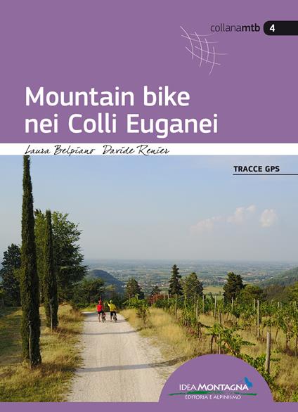 Mountain bike nei Colli Euganei - Laura Belpiano,Davide Renier - copertina
