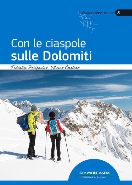 Con le ciaspole sulle Dolomiti - Federica Pellegrino,Marco Corriero - copertina