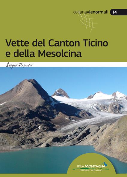 Vette del Canton Ticino e della Mesolcina - Sergio Papucci - copertina