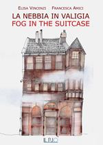 La nebbia in valigia-Fog in the suitcase. Ediz. bilingue