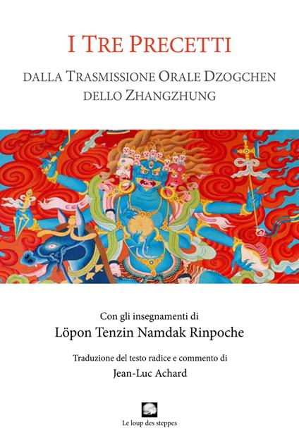 I tre precetti. Dalla trasmissione orale della Grande Perfezione dello Zhangzhung - Tenzin Löpon Namdak - copertina