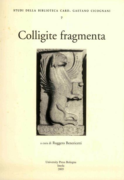 Colligite fragmenta. Studi in onore di mons. Francesco Lanzoni (1862-1929) - copertina