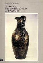 La Rocca e il Museo Civico di Bazzano