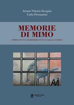 Memorie di Mimo. Storia di un carabiniere in fuga dalla guerra