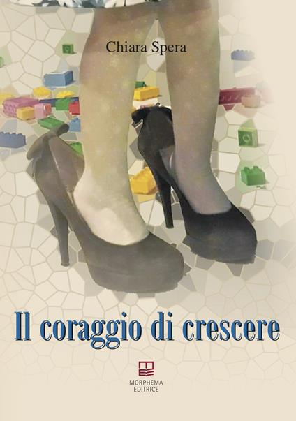 Il coraggio di crescere - Chiara Spera - copertina