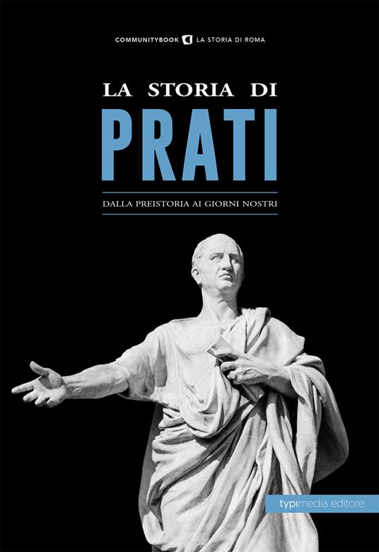 La storia di Prati. Dalla preistoria ai giorni nostri - copertina