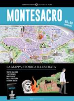 Montesacro. La mappa storica illustrata