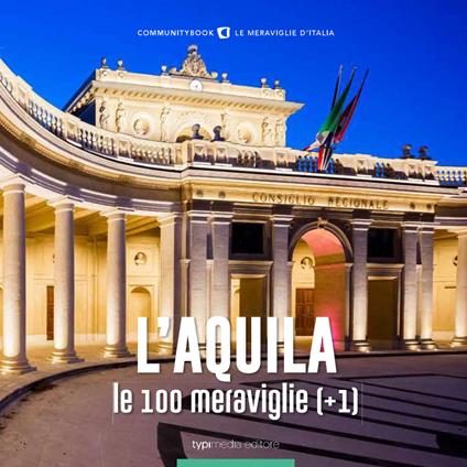 L'Aquila, le 100 meraviglie (+1). Ediz. illustrata - Fabio Muzzi - copertina
