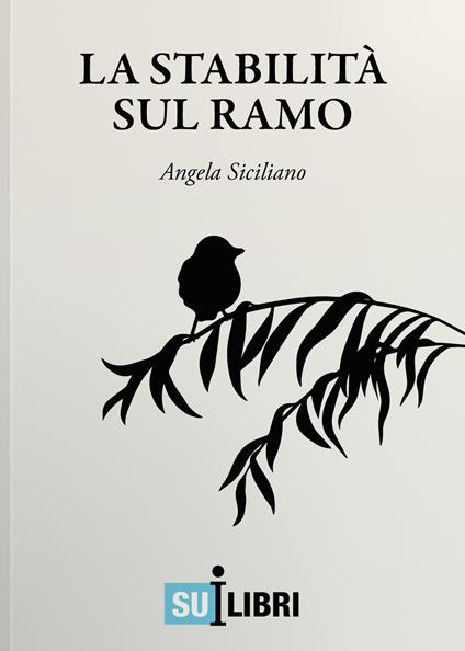 La stabilità sul ramo - Angela Siciliano - copertina