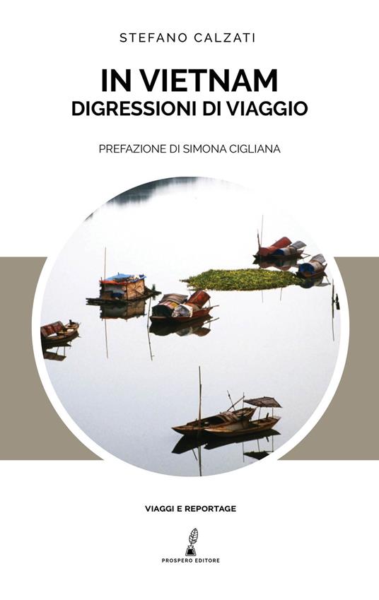 In Vietnam. Digressioni di viaggio - Stefano Calzati - copertina