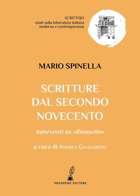 Scritture dal secondo Novecento. Interventi su «Rinascita» - Mario Spinella - copertina