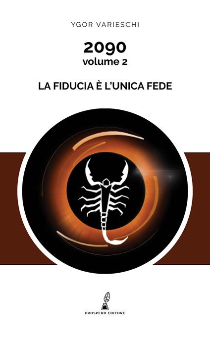 2090. Vol. 2: La fiducia è l'unica fede - Ygor Varieschi - copertina