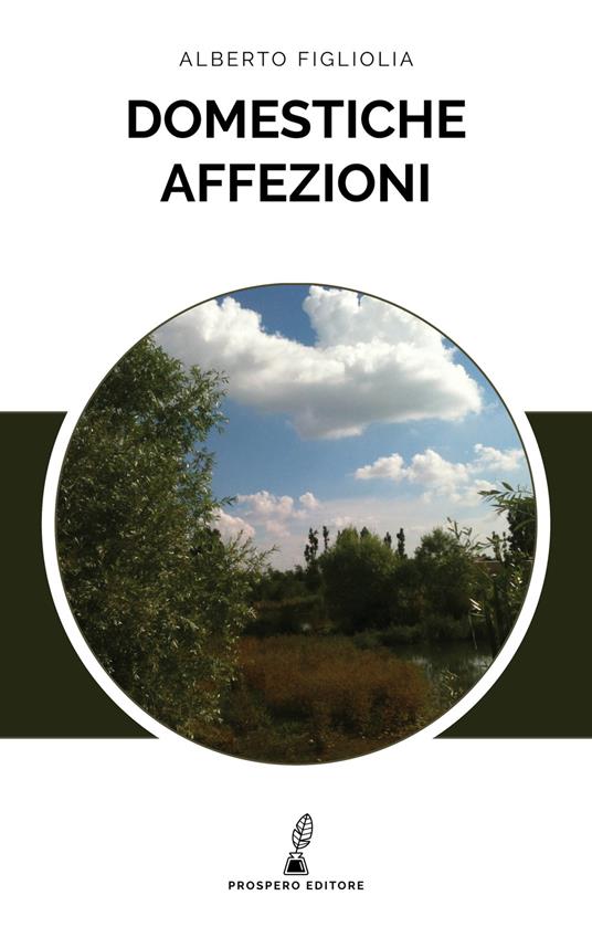 Domestiche affezioni - Alberto Figliolia - copertina