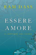 Essere amore. Il sentiero del cuore