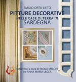 Pitture decorative nelle case di terra in Sardegna. Nuova ediz.