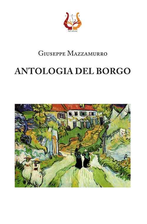 Antologia del borgo - Giuseppe Mazzamurro - copertina