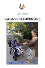 Vacanze (?) americane. Ediz. illustrata