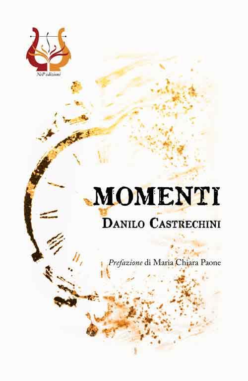 Momenti. Nuova ediz. - Danilo Castrechini - copertina