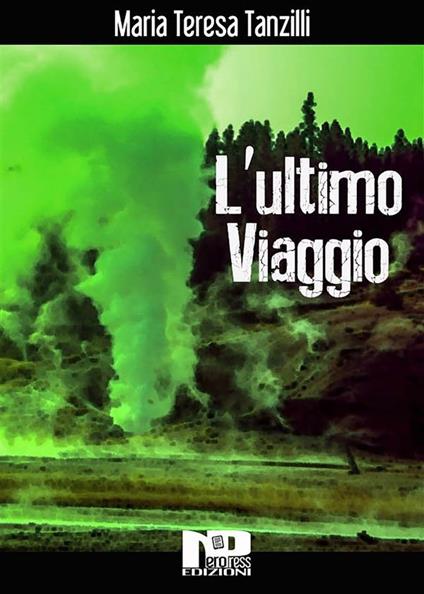 L' ultimo viaggio - Maria Teresa Tanzilli - ebook