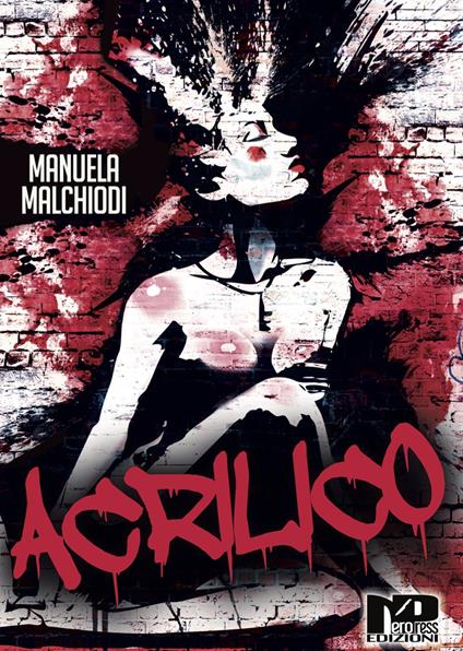Acrilico - Manuela Malchiodi - copertina