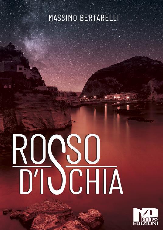 Rosso d'Ischia - Massimo Bertarelli - copertina