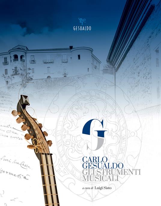 Carlo Gesualdo. Gli strumenti musicali - copertina